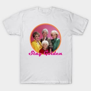 stay golden T-Shirt